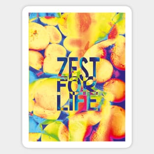 Zest for Life Slogan, joie de vivre Sticker